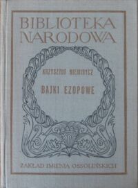 Miniatura okładki Niemirycz Krzysztof Bajki ezopowe. /Seria I. Nr 164/
