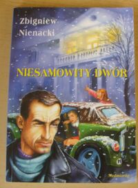 Miniatura okładki Nienacki Zbigniew Niesamowity dwór.