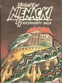 Zdjęcie nr 1 okładki Nienacki Zbigniew Niesamowity dwór. /Przygody Pana Samochodzika 4/