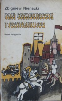 Miniatura okładki Nienacki Zbigniew Pan Samochodzik i templariusze. /Biblioteka Młodych/