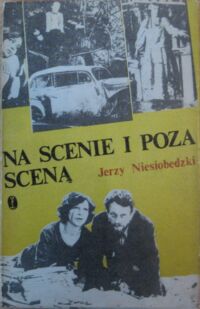 Miniatura okładki Niesiąbędzki Jerzy Na scenie i poza sceną. Szkice o teatrze Polski północnej.