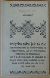 Zdjęcie nr 1 okładki Nietzsche Friedrich Aforyzmy. /Biblioteczka Aforystów/