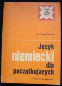 Miniatura okładki Nikiel Antoni Język niemiecki dla początkujących. /Uczymy się języków obcych/