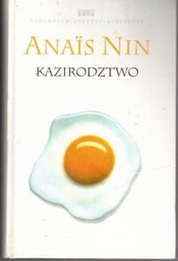 Miniatura okładki Nin Anais Kazirodztwo.