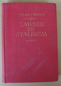 Miniatura okładki Ninow S., Bolew B. Zawsze ze Stalinem. Powieść.