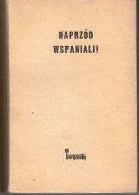 Miniatura okładki Niziurski Edmund Naprzód, wspaniali! 