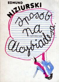 Miniatura okładki Niziurski Edmund Sposób na Alcybiadesa.