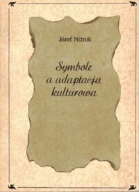 Miniatura okładki Niżnik Józef Symbole a adaptacja kulturowa.