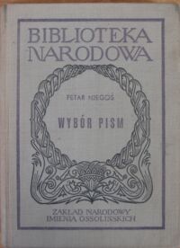 Miniatura okładki Njegos Petar Petrović /oprac. H. Batowski/ Wybór pism. /Seria II. Nr 113/