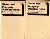 Miniatura okładki Noll Dieter Przygody Wernera Holta. Tom I-II. T.I. Historia pewnej miłości. T.II. Historia pewnego powrotu.