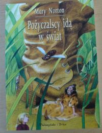 Miniatura okładki Norton Mary Pożyczalscy idą w świat.