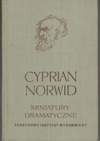Zdjęcie nr 1 okładki Norwid Cyprian Miniatury dramatyczne.