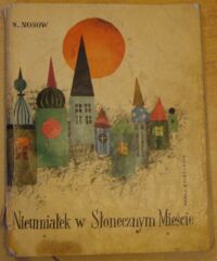Miniatura okładki Nosow N.  Nieumiałek w słonecznym mieście.