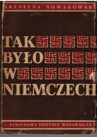 Miniatura okładki Nowakowska Krystyna Tak było w Niemczech. 
