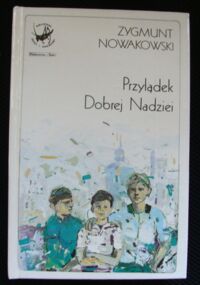 Miniatura okładki Nowakowski Zygmunt Przylądek Dobrej Nadziei./Biblioteka Dzieci i Młodzieży/