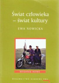 Zdjęcie nr 1 okładki Nowicka Ewa Świat człowieka - świat kultury.