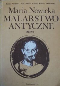 Miniatura okładki Nowicka Maria Malarstwo antyczne. Zarys. /Bibliotheca Antiqua vol.XX/