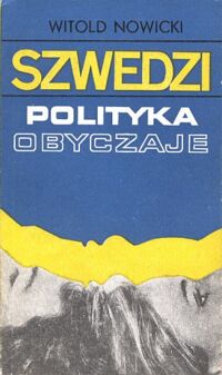 Miniatura okładki Nowicki Witold Szwedzi polityka obyczaje .