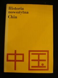 Miniatura okładki  Nowożytna historia Chin.