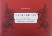 Miniatura okładki Nurkiewicz Elżbieta Ekslibrisy z księgozbioru Biblioteki Instytutu Historycznego Uniwersytetu Warszawskiego. 