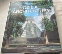 Miniatura okładki Nuttgens Patrick Dzieje architektury. 