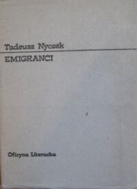 Zdjęcie nr 1 okładki Nyczek Tadeusz Emigranci.