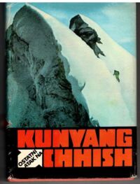 Zdjęcie nr 1 okładki Nyka J., Paczkowski A., Zawada A.  /opr./ Ostatni atak na Kunyang Chhish.
