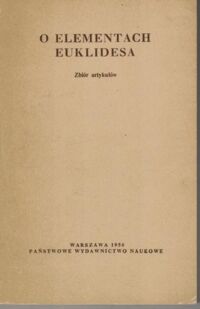 Zdjęcie nr 1 okładki  O elementach Euklidesa. Zbiór artykułów. 