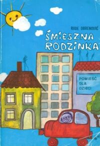 Zdjęcie nr 1 okładki Obrenovic Rade Śmieszna rodzinka. Powieść dla dzieci. 