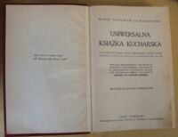 Zdjęcie nr 1 okładki Ochorowicz-Monatowa Marja Uniwersalna książka kucharska z ilustracjami i kolorowymi tablicami. Wydanie znacznie powiększone.