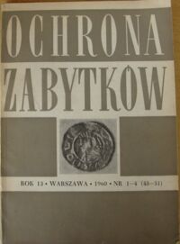 Miniatura okładki  Ochrona zabytków. Rok XIII. Nr 1-4(48-51).
