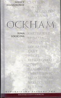 Zdjęcie nr 1 okładki Ockham Wilhelm Suma logiczna. /Biblioteka Gazety Wyborczej/