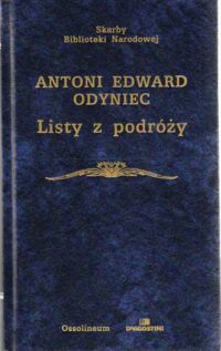 Zdjęcie nr 1 okładki Odyniec Antoni Edward   Listy z podróży (wybór). /Skarby Biblioteki Narodowej/