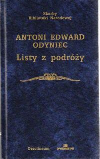 Zdjęcie nr 1 okładki Odyniec Antoni Edward   Listy z podróży (wybór). /Skarby Biblioteki Narodowej/