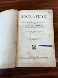 Zdjęcie nr 1 okładki Oettingen Artur Szkoła fizyki. Szczególnie dla samouctwa.