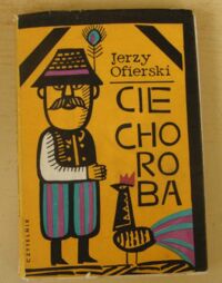 Zdjęcie nr 1 okładki Ofierski Jerzy /ilustr. J. Flisak/ Cie choroba. /Biblioteka Satyry/