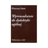 Miniatura okładki Okoń Wincenty Wprowadzenie do dydaktyki ogólnej.