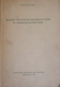 Miniatura okładki Oktaba  Wiktor Metody statystyki matematycznej w doświadczalnictwie.