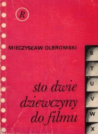 Miniatura okładki Olbromski Mieczysław Sto dwie dziewczyny od filmu.