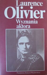 Miniatura okładki Olivier Laurence Wyznania aktora.