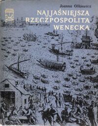 Miniatura okładki Olkiewicz Joanna Najjaśniejsza  rzeczpospolita wenecka. /Światowid/