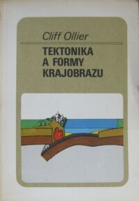 Miniatura okładki Ollier Cliff Tektonika a formy krajobrazu.