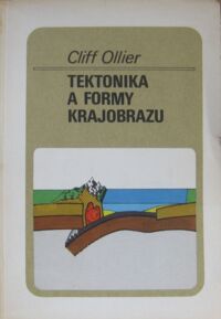 Zdjęcie nr 1 okładki Ollier Cliff Tektonika a formy krajobrazu.