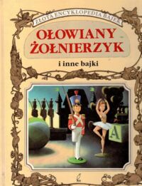 Miniatura okładki  Ołowiany żołnierzyk inne bajki.