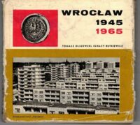 Zdjęcie nr 1 okładki Olszewski Tomasz, Rutkiewicz Ignacy Wrocław 1945-1965.