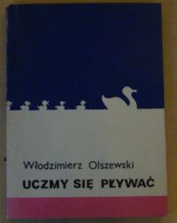 Zdjęcie nr 1 okładki Olszewski Włodzimierz Uczmy się pływać.