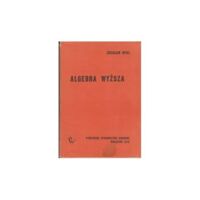 Zdjęcie nr 1 okładki Opial Zdzisław Algebra wyższa.