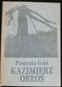 Miniatura okładki Orłoś Kazimierz Pustynia Gobi.