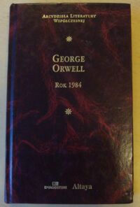 Miniatura okładki Orwell George Rok 1984. /Arcydzieła Literatury Współczesnej/