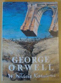 Zdjęcie nr 1 okładki Orwell George W hołdzie Katalonii.